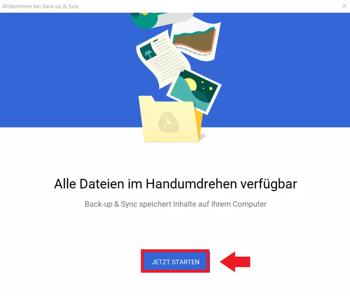 Klicken Sie auf „Jetzt starten“, um die Einrichtung von Backup & Sync zu beginnen 