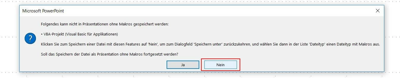 Microsoft PowerPoint: Hinweisdialog beim Makro-Speichern