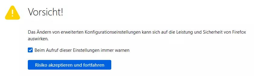 Firefox-Warnhinweis beim Aufruf des Konfigurationseditors