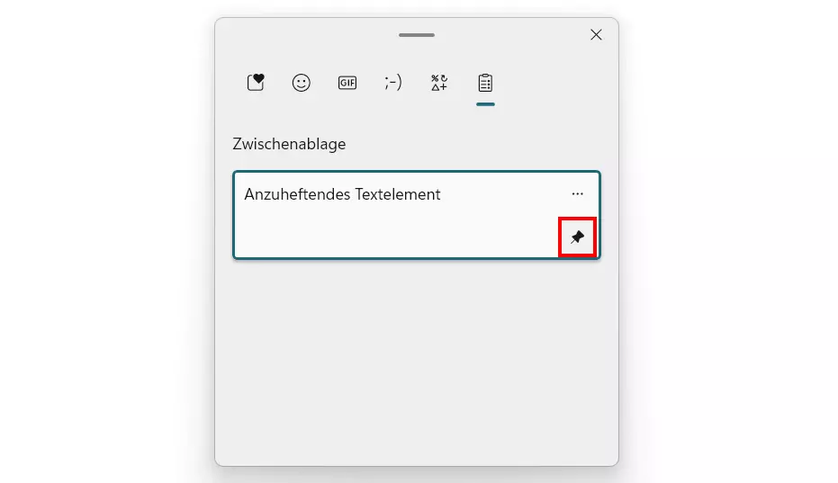 Zwischenablage von Windows 11: Angeheftetes Element