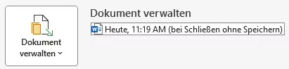 Die Auto-Wiederherstellungsfunktion von Word im Menü „Datei > Informationen > Dokument verwalten“