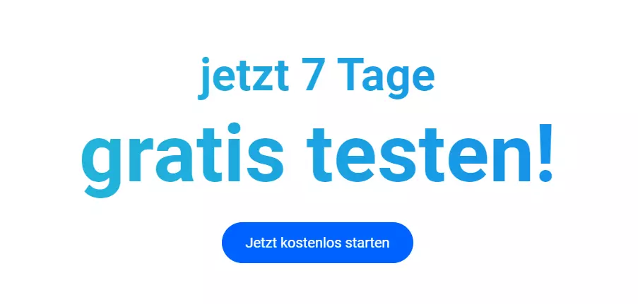 Klassischer CTA in der unteren Mitte: "jetzt 7 Tage gratis testen!" 