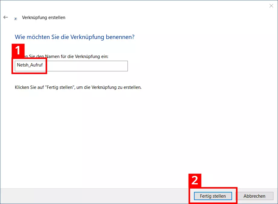 Namenseingabe für Netsh-Verknüpfung