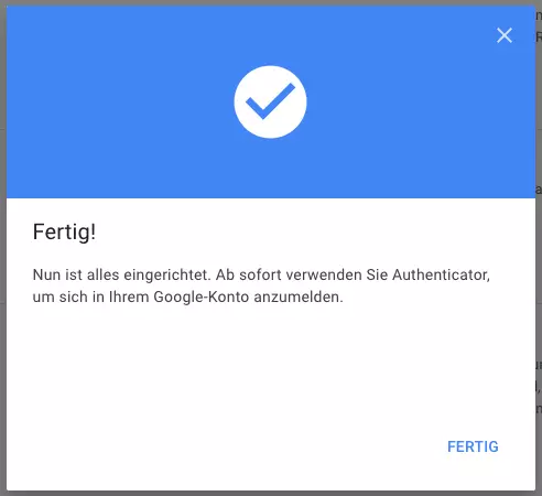 Abschluss der Einrichtung der Google Authenticator App