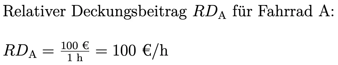 Relativer Deckungsbeitrag: Beispiel Fahrrad A